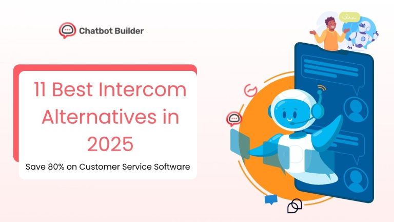 11 Best Intercom Alternatives (2025): Free Options & 80% Savings on Support Software