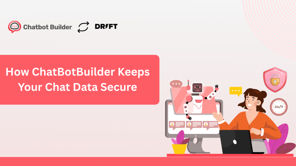 How ChatBotBuilder Keeps Your Chat Data Secure