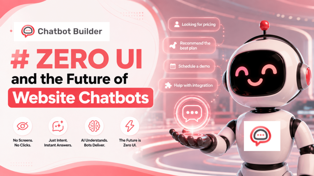 zero-ui-and-future-of-website-chatbots