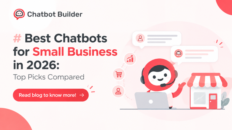 Best Chatbots for Small Business in 2026: Top Picks Compared